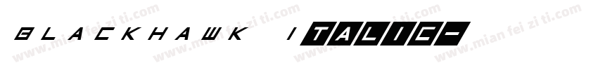 BLACKHAWK Italic字体转换